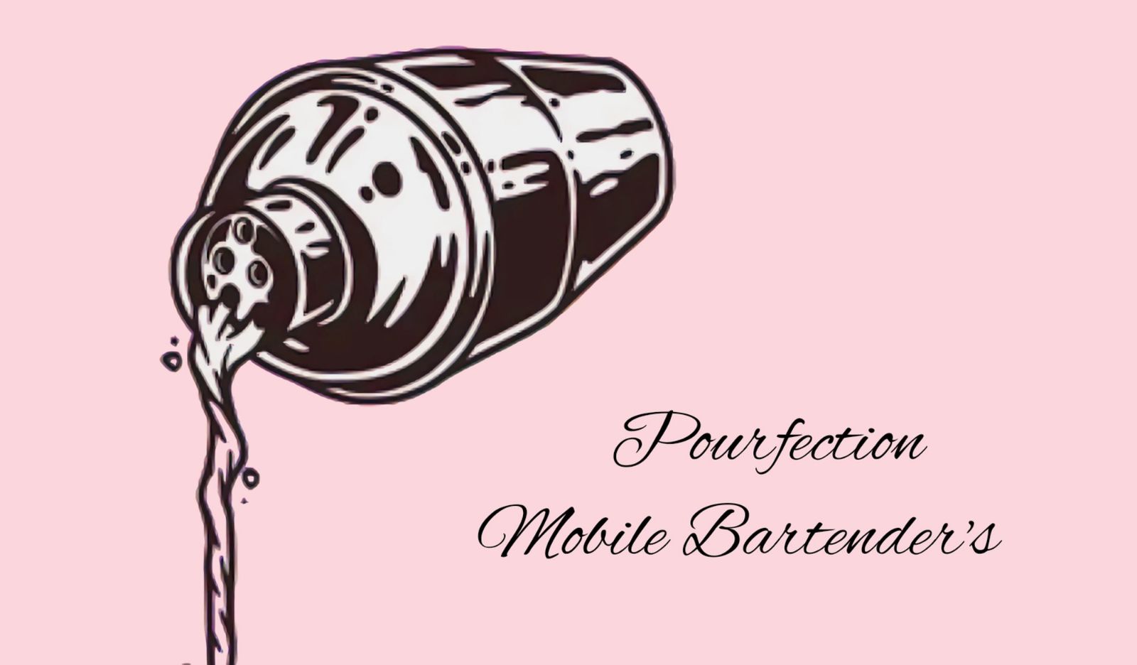 A black and white illustration of a salt shaker pouring salt, with the text 'Pourfection Mobile Bartender's' on a pink background.