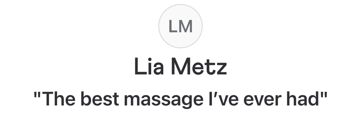 Text-based image with the name Lia Metz and quote about massage.