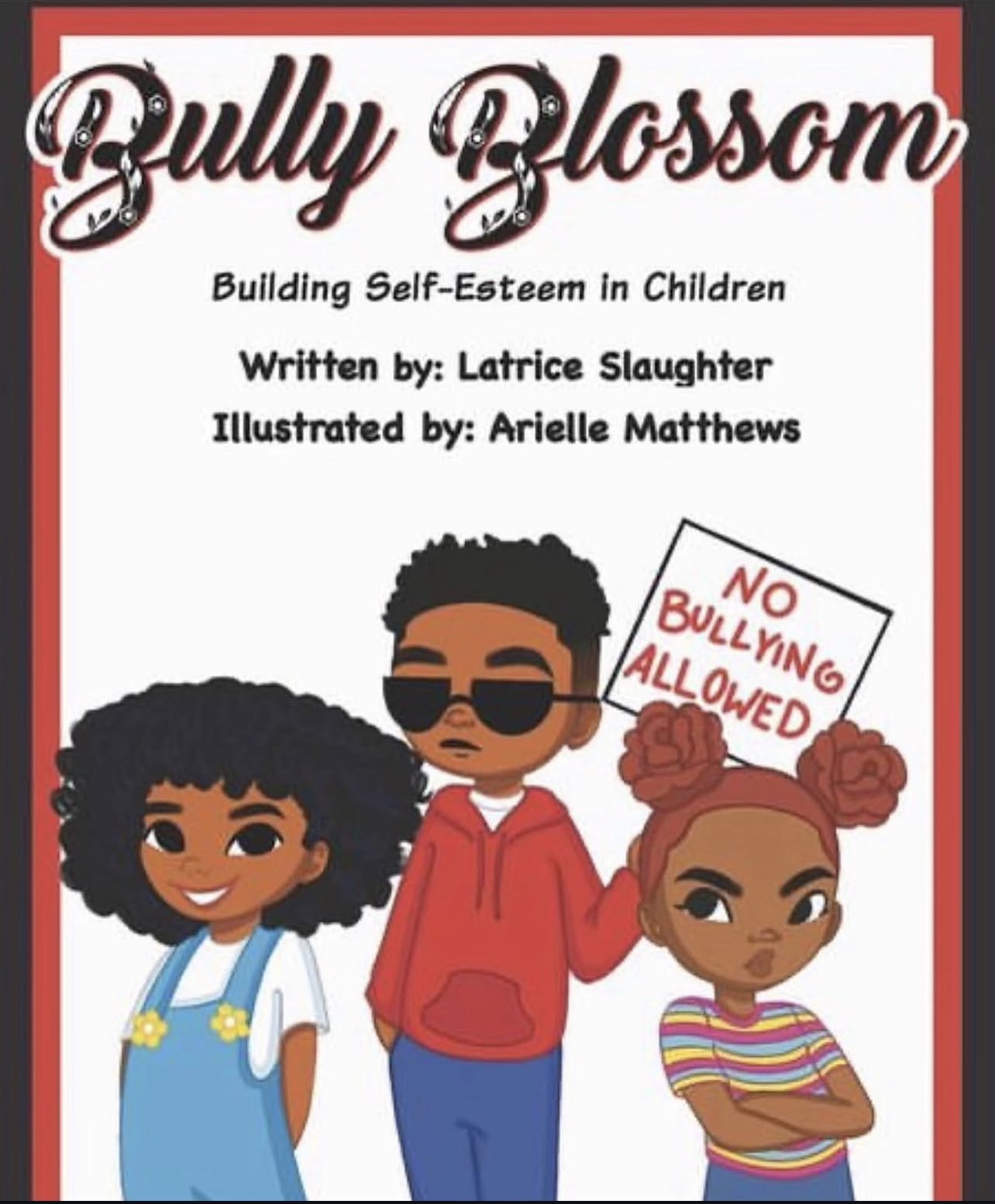 Book cover titled 'Bully Blossom' with three children, one holding a 'No Bullying Allowed' sign, smiling faces, colorful clothing.