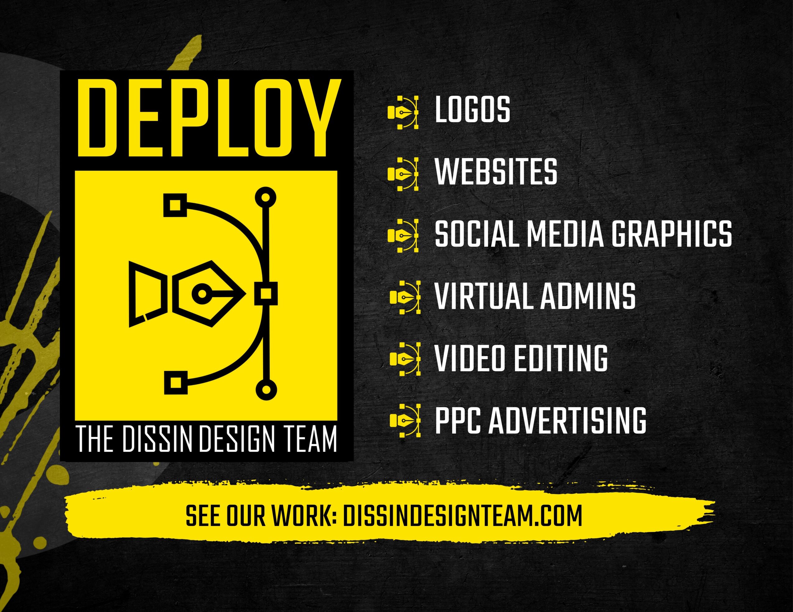 Graphic promoting DISSIN DESIGN TEAM services, listing logos, websites, social media graphics, virtual admins, video editing, PPC advertising, with a yellow and black color scheme.