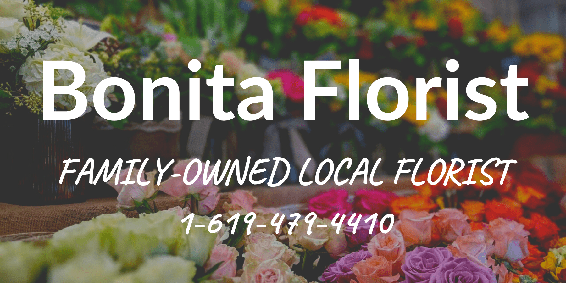 Sign for Bonita Florist with colorful flowers in background, family-owned local florist, phone number included.