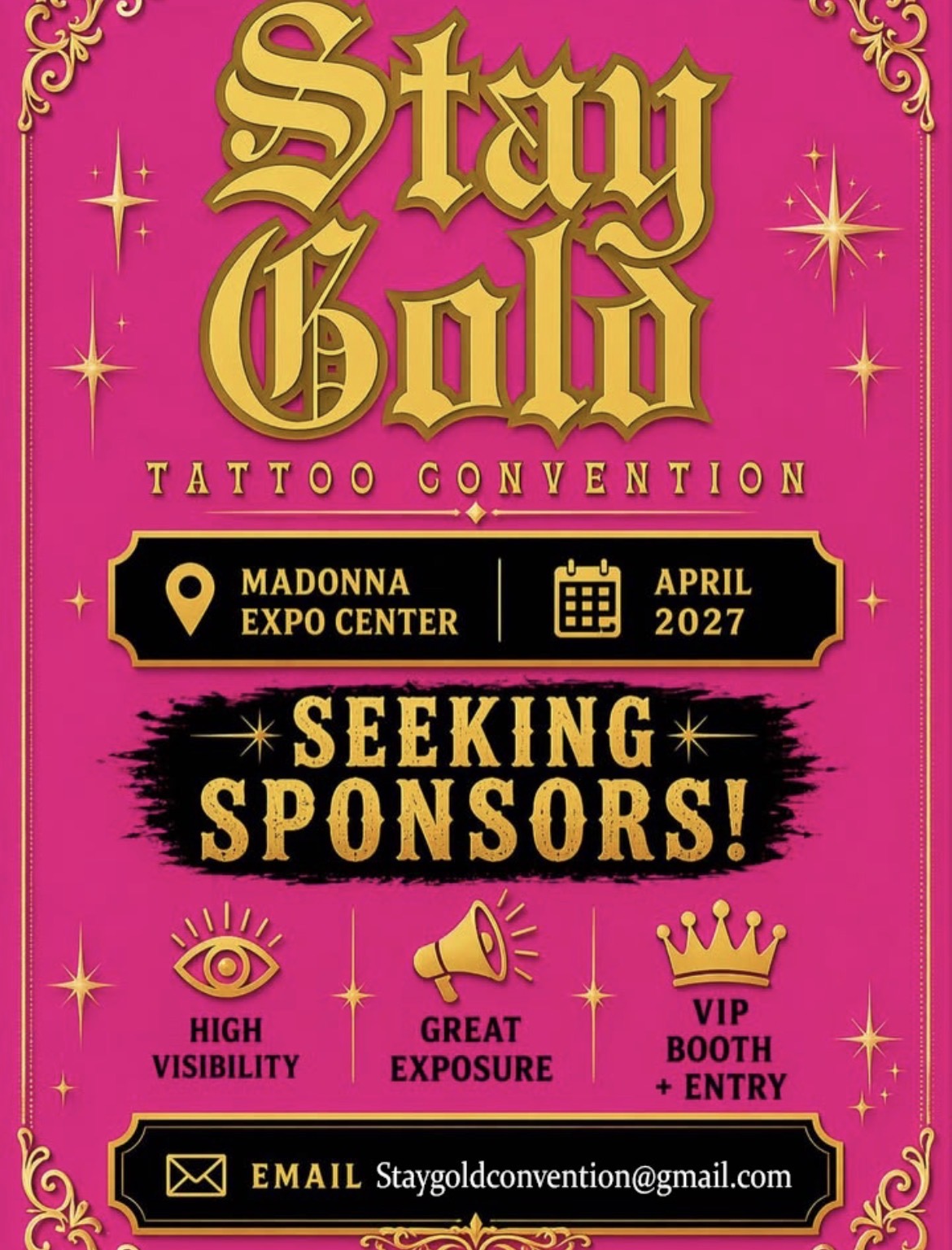 Event poster for Stay Gold Tattoo Convention at Madison Expo Center in April 2027, with sponsorship details and contact email.